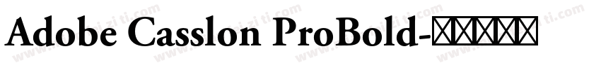 Adobe Casslon ProBold字体转换